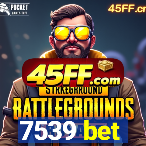 7539 bet